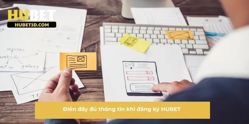 Điền đầy đủ thông tin khi đăng ký HUBET