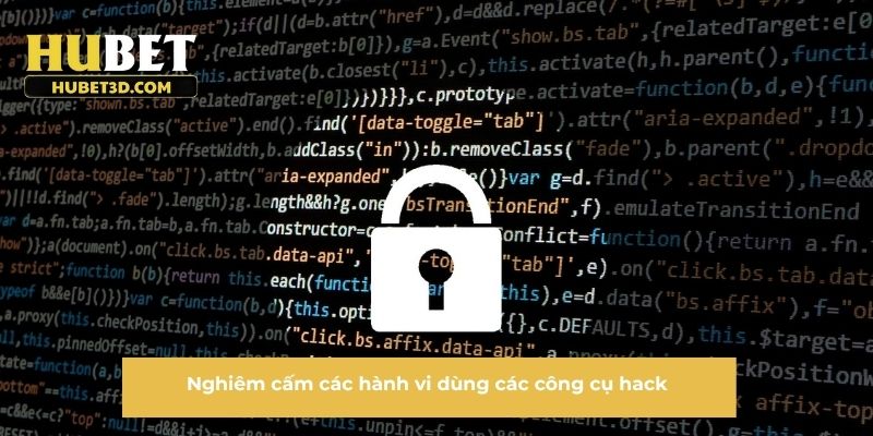 Nghiêm cấm các hành vi dùng các công cụ hack