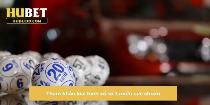 Tham khảo loại hình xổ số 3 miền cực chuẩn