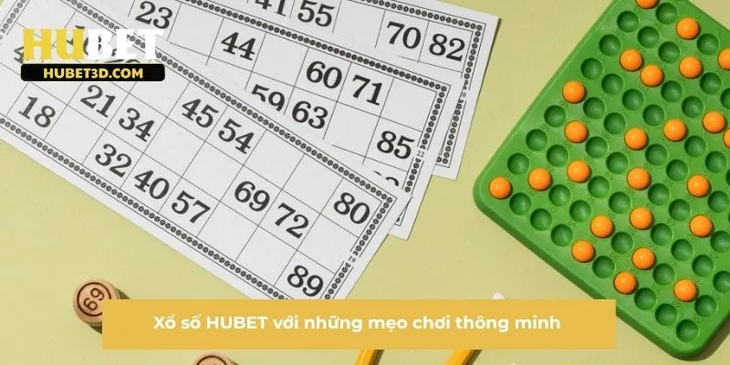 Xổ số HUBET với những mẹo chơi thông minh